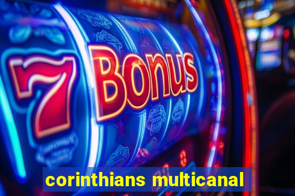 corinthians multicanal